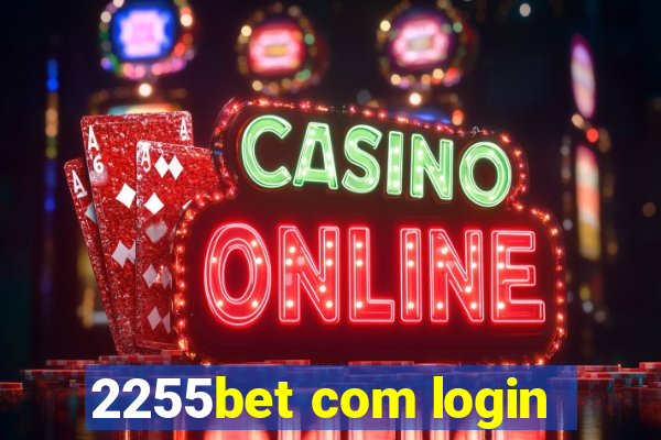 2255bet com login
